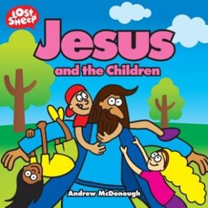 lost sheep book about Jesus and the children blessing