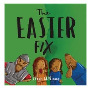 The Easter fix small book for under 5s by the Good Book Company